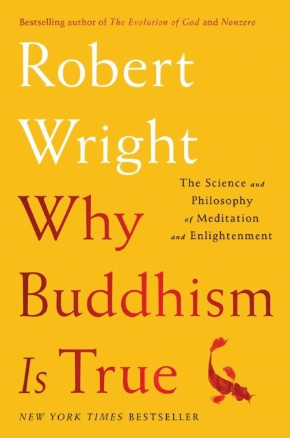 Robert Wright - Why Buddhism is True, E-bok