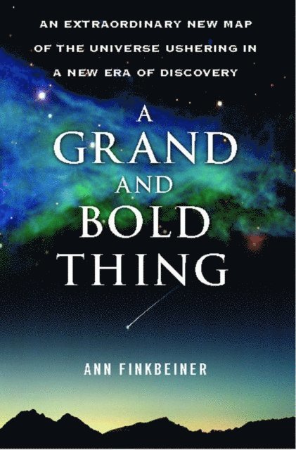 Ann K. Finkbeiner - Grand and Bold Thing, E-bok