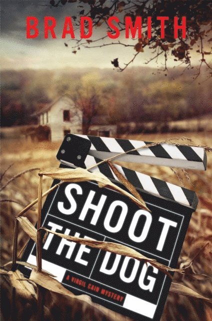 Brad Smith - Shoot the Dog, E-bok