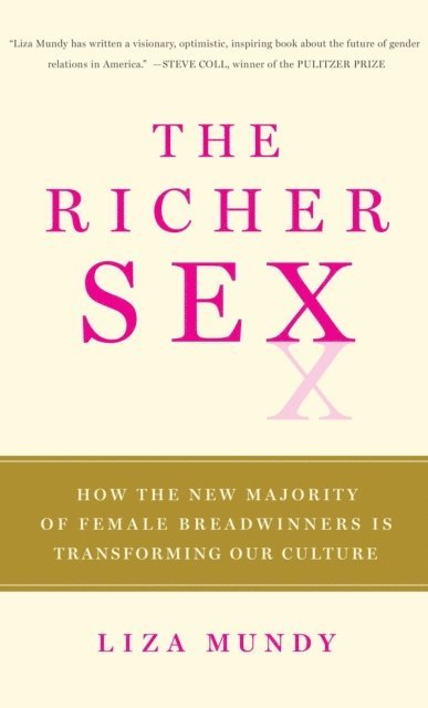 Liza Mundy - Richer Sex, E-bok