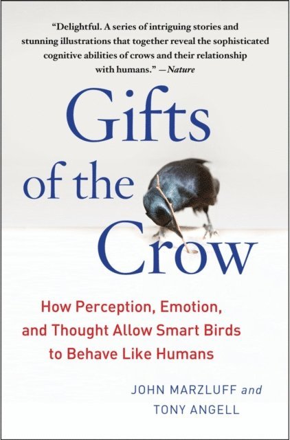 Tony Angell, John Marzluff - Gifts of the Crow, E-bok