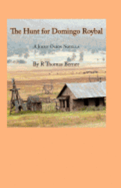 R. Thomas Berner - The Hunt for Domingo Roybal, Häftad. Tillgänglighet: Lägg i varukorg