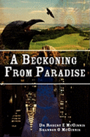 Robert E. McGinnis, Shannon O. McGinnis B. a. - A Beckoning from Paradise, Häftad