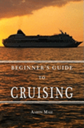 Beginners Guide to Cruising: your personal planning guide