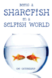 Being a Sharefish in a Selfish World