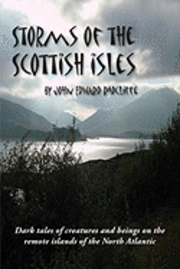 John Edward Radcliffe - Storms of the Scottish Isles, Häftad