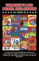 Chris 51 - Four Downs to a Pro Football Trivia Champion, Häftad. Tillgänglighet: Lägg i varukorg