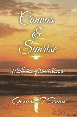 Gerard F Dunn - Canvas & Sunrise, Häftad
