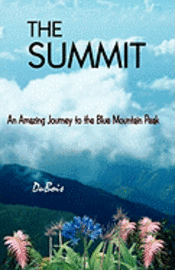 DuBois - The Summit: An Amazing Journey to the Blue Mountain Peak, Häftad. Tillgänglighet: Lägg i varukorg