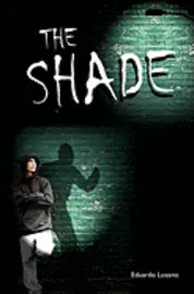 Eduardo Lozano - The Shade, Häftad. Tillgänglighet: Lägg i varukorg