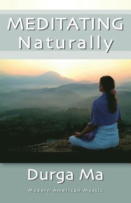 Meditating Naturally