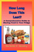 How Long Does This Last: A Comprehensive Guide To Storing Food In Your Fridge