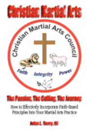John Terry - Christian Martial Arts: The Passion, The Calling The Journey, Häftad. Tillgänglighet: Lägg i varukorg