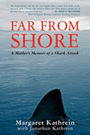 Margaret Kathrein, Jonathan Kathrein - Far From Shore: A Mother's Memoir of a Shark Attack, Häftad. Tillgänglighet: Lägg i varukorg