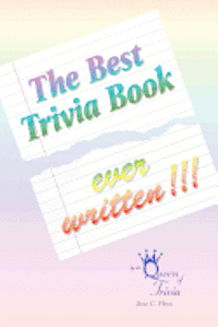 Jane C. Flinn - The Best Trivia Book Ever Written!!!, Häftad. Tillgänglighet: Lägg i varukorg