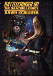 David Schleifer - Battlecruiser: The Saatori Legacy, Häftad. Tillgänglighet: Lägg i varukorg