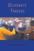 Desperate Threads