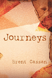 Brent Cassan - Journeys, Häftad