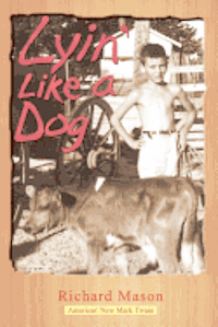 Richard Mason - Lyin' Like a Dog, Häftad. Tillgänglighet: Lägg i varukorg