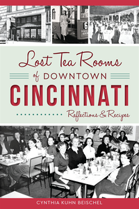 Lost Tea Rooms of Downtown Cincinnati
