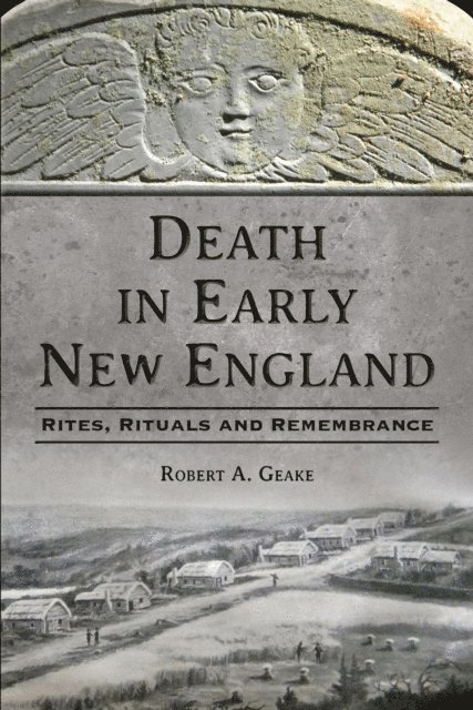Robert A. Geake - Death in Early New England, E-bok