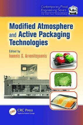 Ioannis Arvanitoyannis - Modified Atmosphere and Active Packaging Technologies, E-bok