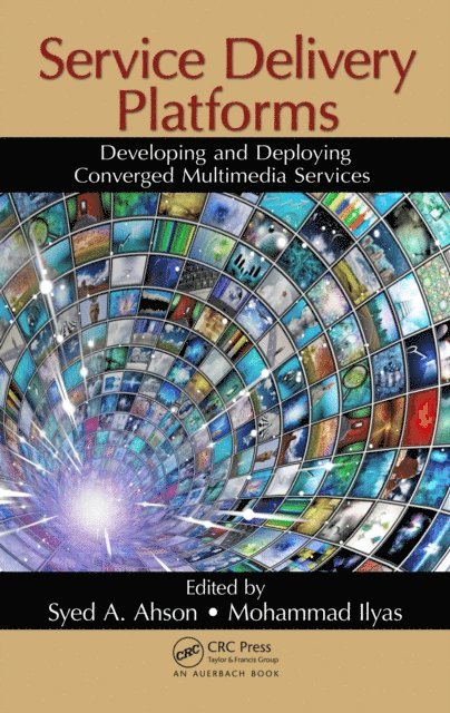 Mohammad Ilyas, Syed A. Ahson - Service Delivery Platforms, E-bok