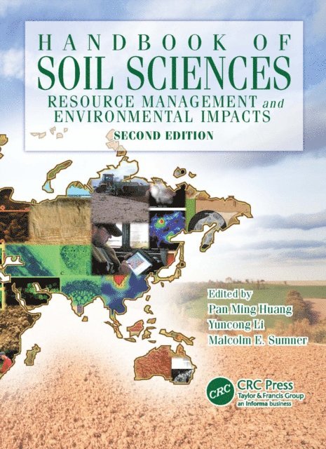 Malcolm E. Sumner, Yuncong Li, Pan Ming Huang - Handbook of Soil Sciences, E-bok