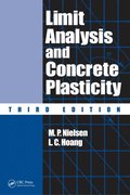Limit Analysis and Concrete Plasticity, Third Edition