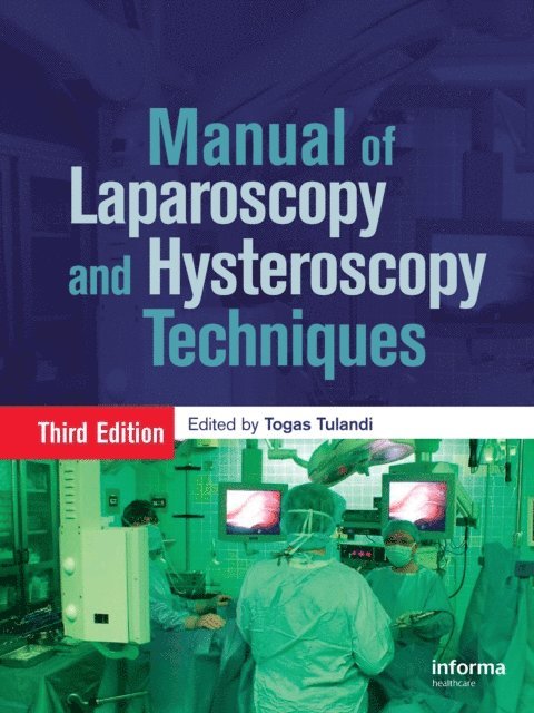 Togas Tulandi - Atlas of Laparoscopy and Hysteroscopy Techniques, E-bok