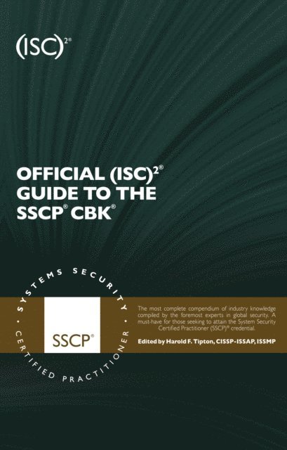 J D Dewar, R Anderson, Harold F. Tipton - Official (ISC)2 Guide to the SSCP CBK, E-bok