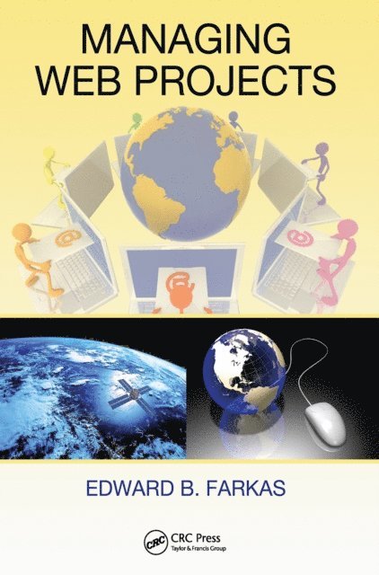 Edward B. Farkas - Managing Web Projects, E-bok