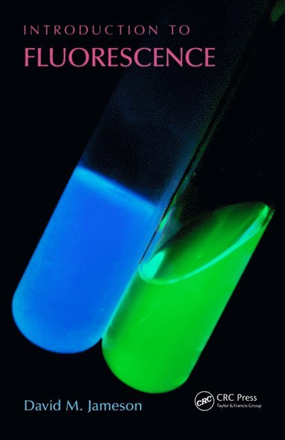 David M. Jameson - Introduction to Fluorescence, E-bok