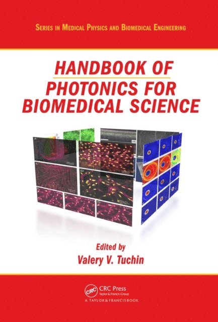 Valery V. Tuchin - Handbook of Photonics for Biomedical Science, E-bok