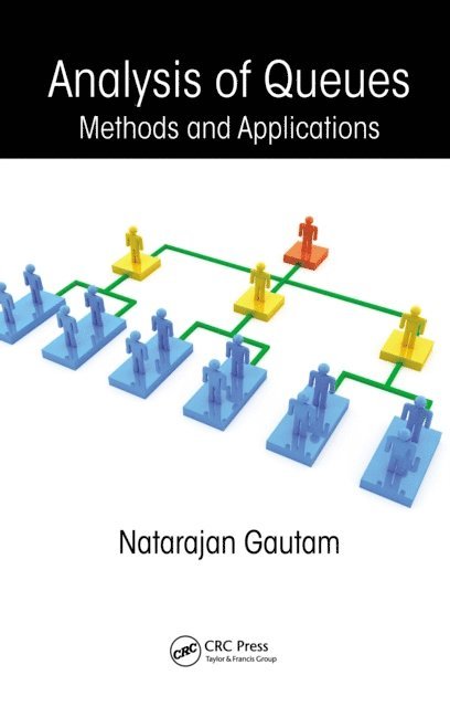 Natarajan Gautam - Analysis of Queues, E-bok