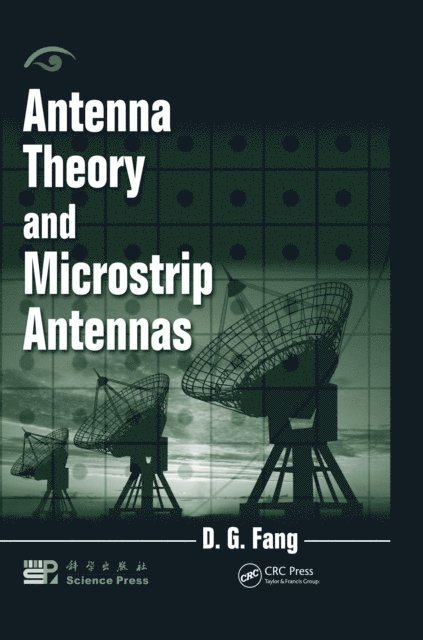 D. G. Fang - Antenna Theory and Microstrip Antennas, E-bok. Tillgänglighet: Lägg i varukorg
