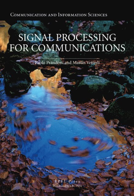 Martin Vetterli, Paolo Prandoni - Signal Processing for Communications, E-bok