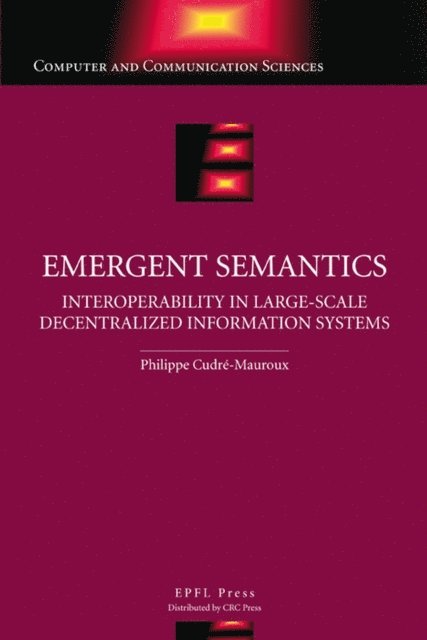 Philippe Cudre-Mauroux - Emergent Semantics, E-bok