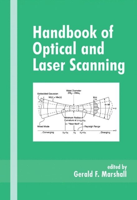 Glenn E. Stutz, Gerald F. Marshall - Handbook of Optical and Laser Scanning, E-bok