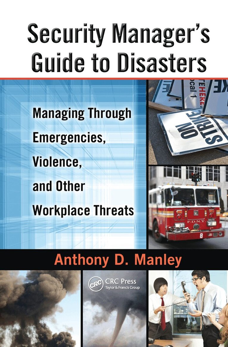 Anthony D. Manley - Security Manager's Guide to Disasters, Inbunden. Tillgänglighet: Tillfälligt slut