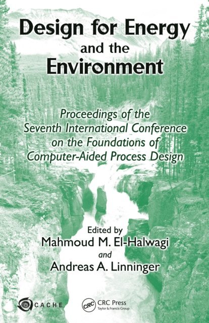 Andreas A. Linninger, Mahmoud M. El-Halwagi - Design for Energy and the Environment, E-bok