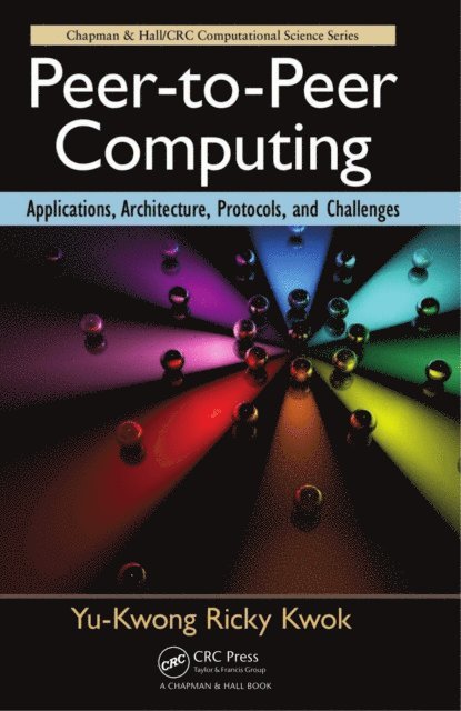 Yu-Kwong Ricky Kwok - Peer-to-Peer Computing, E-bok