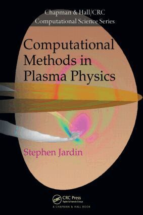 Stephen Jardin - Computational Methods in Plasma Physics, Inbunden