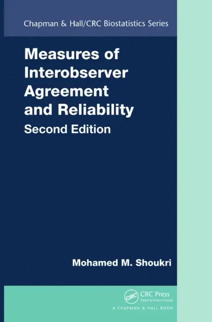 Mohamed M. Shoukri - Measures of Interobserver Agreement and Reliability, E-bok. Tillgänglighet: Tillfälligt slut