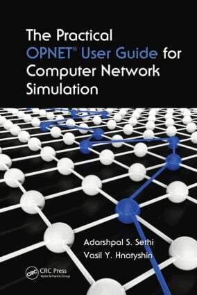 Adarshpal S. Sethi, Vasil Y. Hnatyshin - Practical OPNET User Guide for Computer Network Simulation, Inbunden. Tillgänglighet: Lägg i varukorg