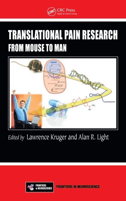 Alan R Light, Lawrence Kruger - Translational Pain Research, E-bok