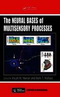 Neural Bases of Multisensory Processes