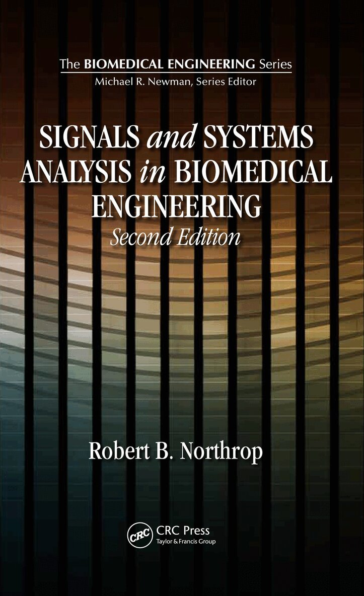 Robert B. Northrop - Signals and Systems Analysis In Biomedical Engineering, E-bok