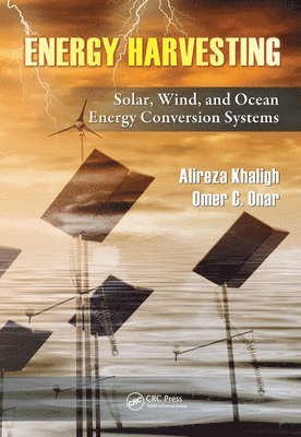 Energy Harvesting av Alireza Khaligh, Omer C Onar, Alireza Khaligh, Omer C Onar