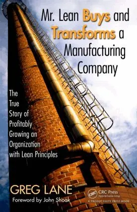 Greg Lane - Mr. Lean Buys and Transforms a Manufacturing Company, Inbunden. Tillgänglighet: Lägg i varukorg